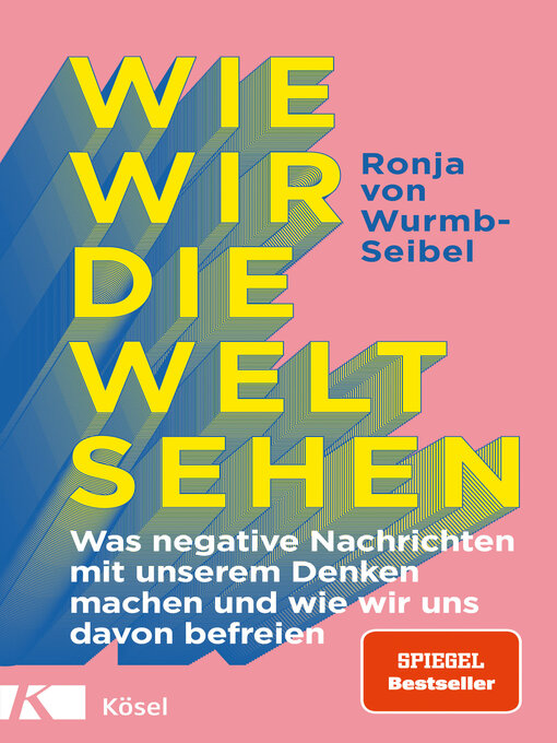Title details for Wie wir die Welt sehen by Ronja von Wurmb-Seibel - Available